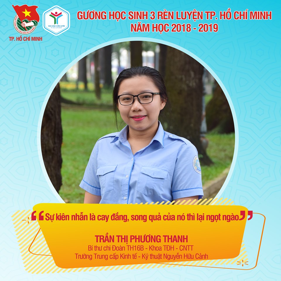 Tám gương Học sinh Trường Trung cấp Kinh tế - Kỹ thuật Nguyễn Hữu Cảnh đạt danh hiệu "Học sinh 3 rèn luyện TP. Hồ Chí Minh" năm học 2018 - 2019.